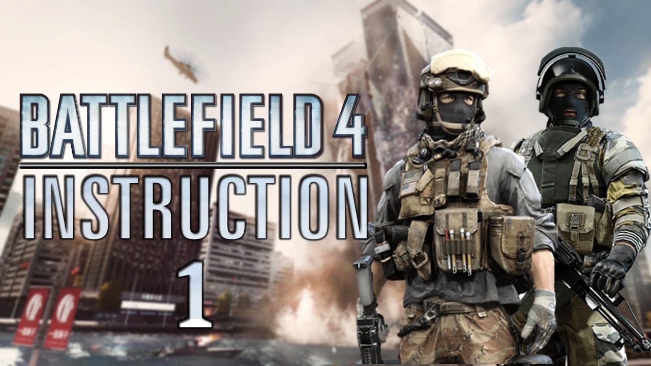 Battlefield 4 - Инструкция 1