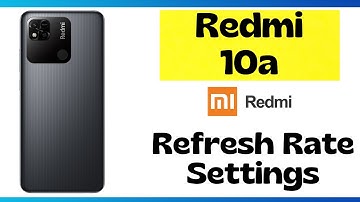 Redmi 10a refresh rate settings || how to change refresh rate in redmi note 10a {220233L2C}