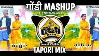 Gondi Mashup 15 Nov 2023 Spl new Old Tapori Mix Dj Pajju Pm Style Dj Ms Tekam Remix Song