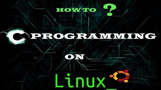 How to Compile and Run The C program on Linux Platform |Ubuntu OS|.Basic C Programming.
