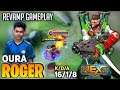 16 KILL ! | Roger Revamp Gameplay | Roger Pro Gameplay | By Oura | Mobile Legends