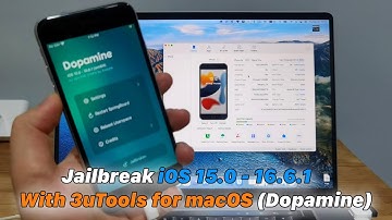 Jailbreak iOS 15.0 To 16.6.1 | iPhone 6S To 14 Pro Max , M1, M2 With 3uTools For macOS (Dopamine)