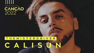 Video thumbnail of "TheMisterDriver – Calisun (Lyric Video) | Festival da Canção 2022"