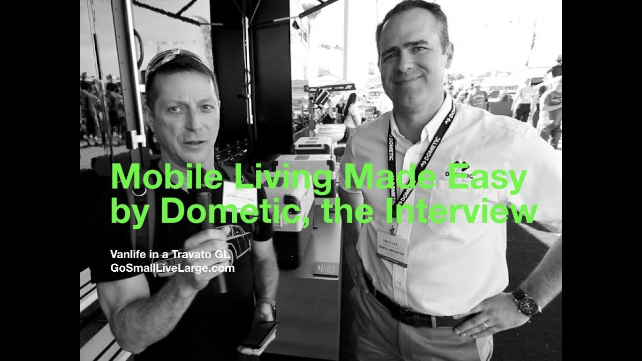 MOBILE LIVING Made Easy by DOMETIC, RV SuperShow INTERVIEW | Vanlife in ...