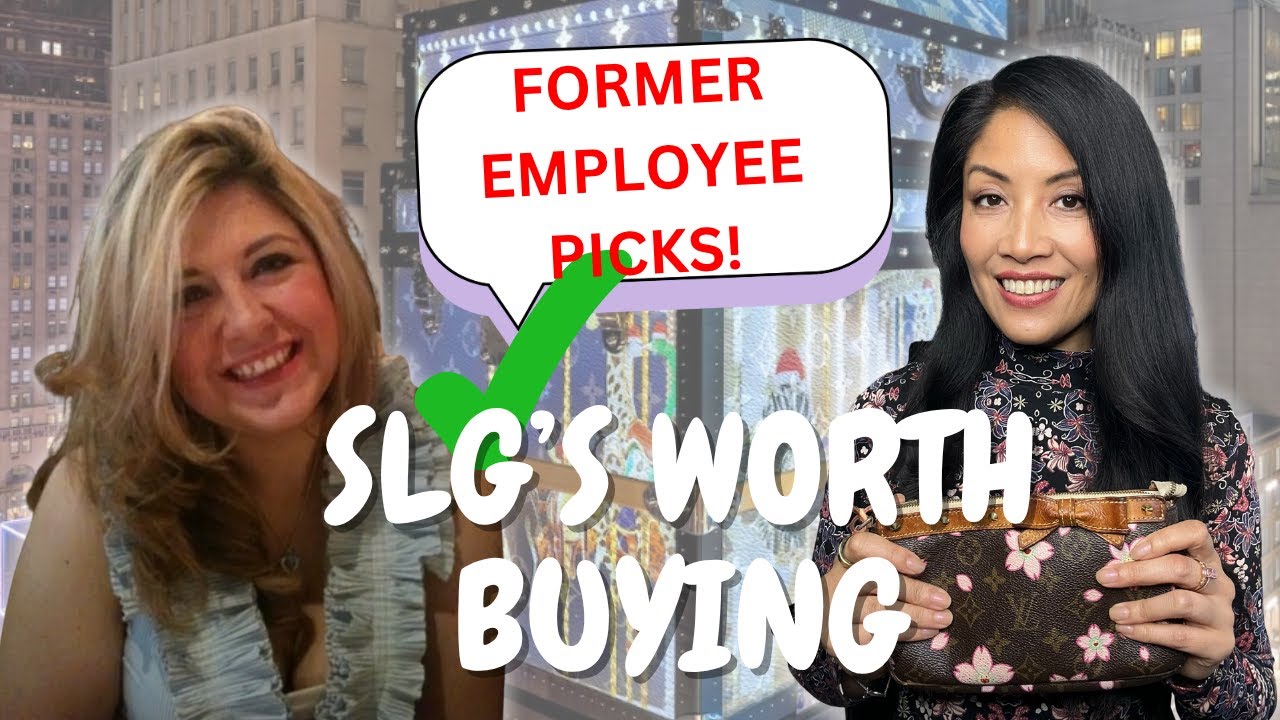 FORMER LOUIS VUITTON CLIENT ADVISORS SHARE: Our Top SLGs (What's Worth Buying!)