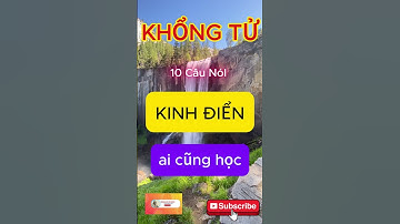 10 câu nói kinh điển của Khổng Tử!