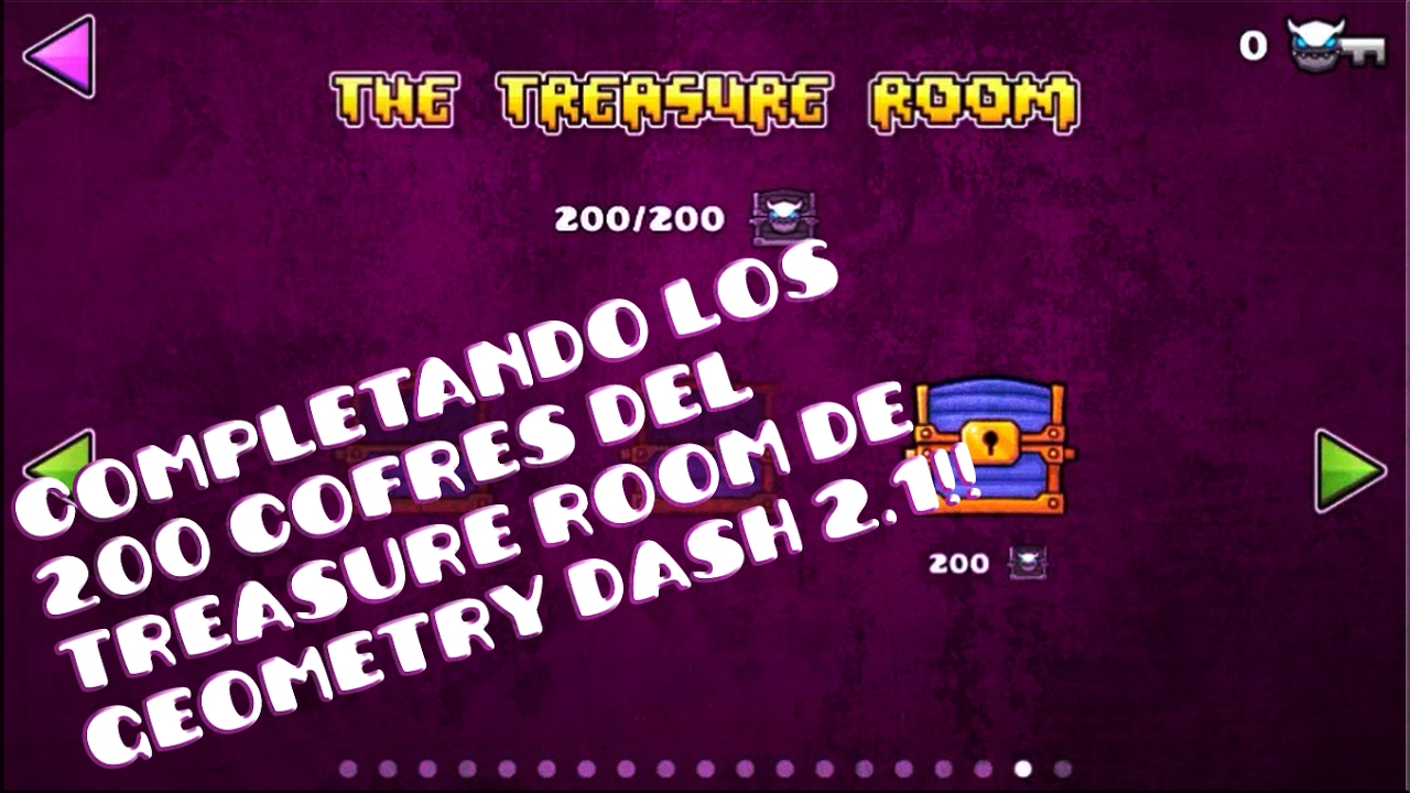 Geometry Dash 2.1 Abriendo Los Ultimos 40 Cofres Del Treasure Room!! + Abriendo El Cofre De 200