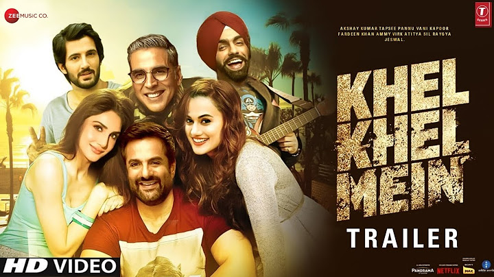 Khel Khel Mein - Official Trailer | Akshay Kumar | Fardeen Khan | Vani Kapoor | Taapsee Pannu