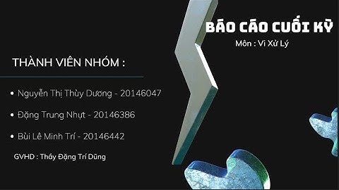 BÁO CÁO CUỐI KỲ | BỘ MÔN VI XỬ LÝ | TÌM HIỂU CÁC GIAO THỨC I2C SPI UART | LỚP CT7 - TIẾT 10 12