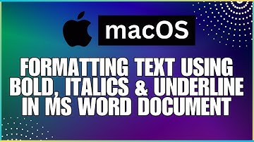 How To Format Text in Microsoft Word Bold, Italics and Underline In a Word Document-For MAC Users