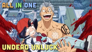 ALL IN ONE ' Bất Tử Và Bất Hạnh  Undead Unluck ' I Tóm Tắt Anime | Teny Sempai