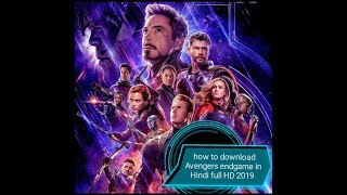 How to download Avengers endgame in Hindi full HD 2019