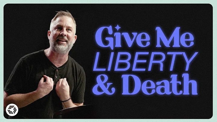 Give Me Death & Liberty | Pastor Brent Garrard | In Focus Church
