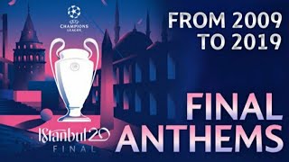 UEFA CHAMPIONS LEAUGE FINAL ANTHEMS | 2009-2021 |