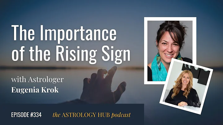 The Importance of the Rising Sign w/ Astrologer Eu...