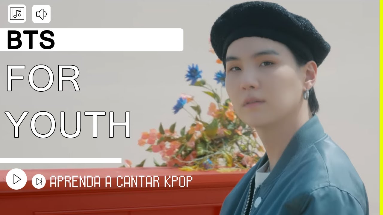 Aprenda a cantar BTS - FOR YOUTH (letra simplificada)