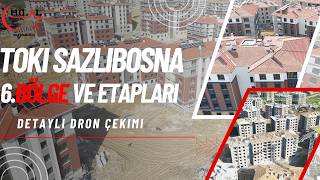 Toki Sazlıbosna 6. Bölge Ve Etaplarının 1.2.Ve 3. Etap Güncel İnşaat Durumu 250Bi̇nknt Hi̇lal Emlk