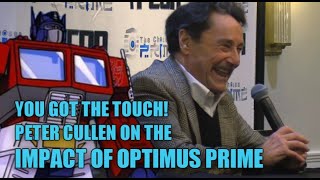 Did Peter Cullen (AKA Optimus Prime) Realize How Much of an Impact Transformers Character Would Have