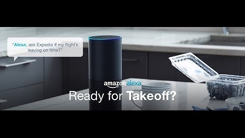 Travelers can now ask Alexa for trips - Expedia launches artificial intelligence service