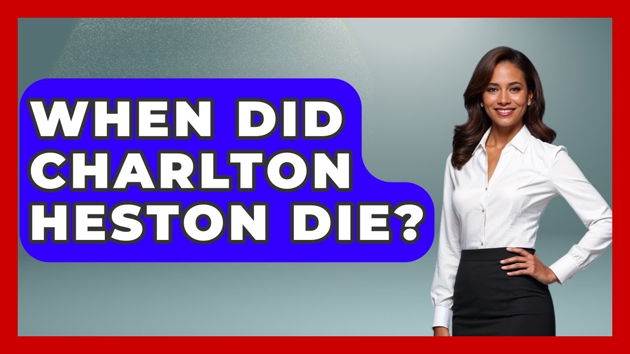 When Did Charlton Heston Die? - Famous Movies Club