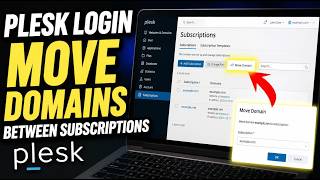 How to login to Plesk and move domains between subscriptions - Detailed Guide