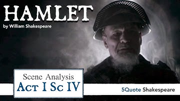 Hamlet Analysis: Act 1 Scene 4