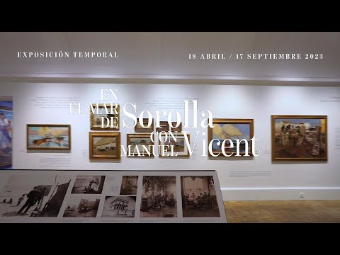 Exposición temporal "En el mar de Sorolla con Manuel Vicent"