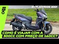 SYM Joyride 300 na estrada! - Como anda a scooter média mais barata do Brasil?