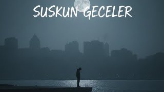 Suskun Geceler