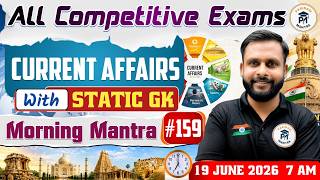19 June 2026 Current Affairs |#159| Current Affair Today | Daily Current Affairs Update by Sachinsir