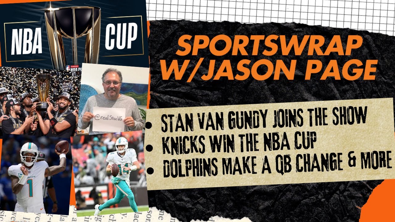 Knicks Win NBA Cup, Stan Van Gundy Breaks It Down + Dolphins Start Quinn Ewers