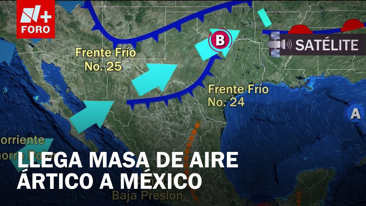 Clima hoy en México: Frente Frío 25 y lluvias afectan norte, noreste y sureste - Las Noticias