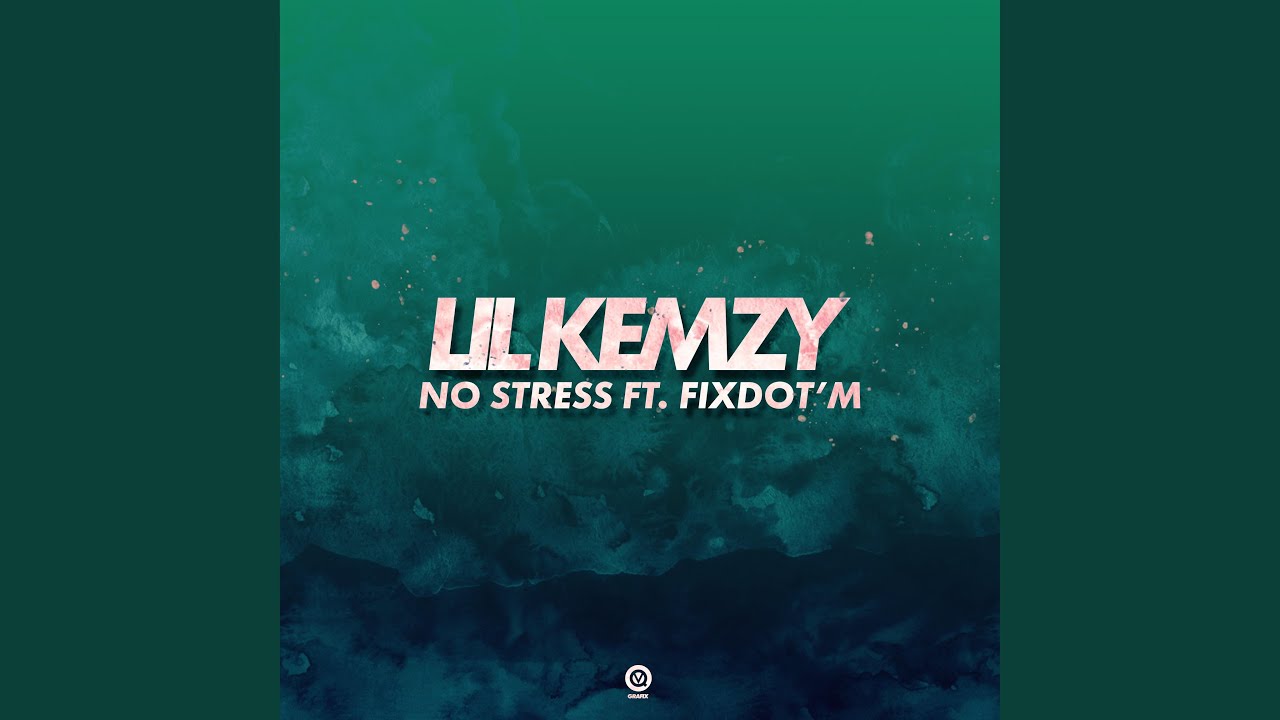 No Stress (feat. Fix Dot'm)