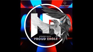 Nelver - Proud Eagle Radio Show #520 (Pirate Station Online) // 15.05.24