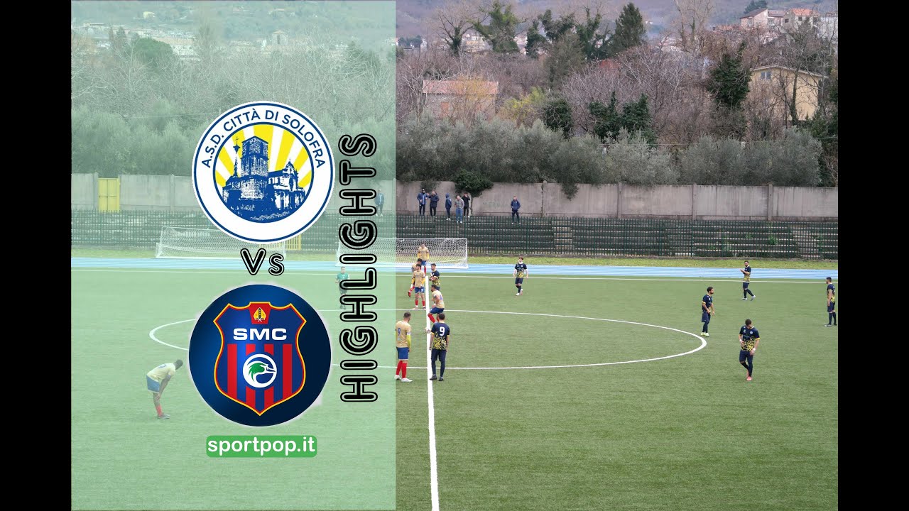 Citt Di Solofra Vs San Marzano Calcio 0 4 Full Game Highlights YouTube