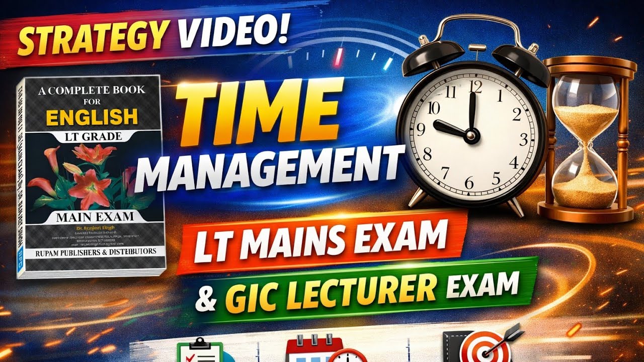 STRATEGY VIDEO (TIME MANAGEMENT) LT MAINS & GIC LECTURER MAINS