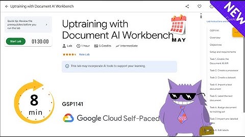 Uptraining with Document AI Workbench | #2025 | #GSP1141 |#qwiklabs |Solution