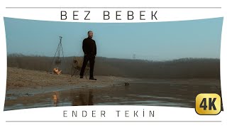 Ender Tekin - Bez Bebek Resimi