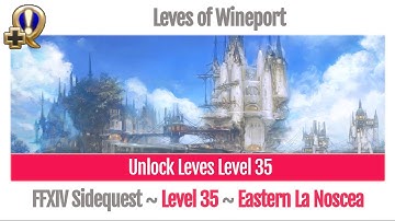 FFXIV Unlock Leves of Wineport (Level 35) - A Realm Reborn