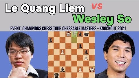 Lê Quang Liêm vs Wesley So | Champions Chess Tour Chessable Masters - Knockout 2021 | London System