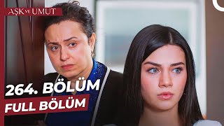 Aşk Ve Umut 264 Bölüm