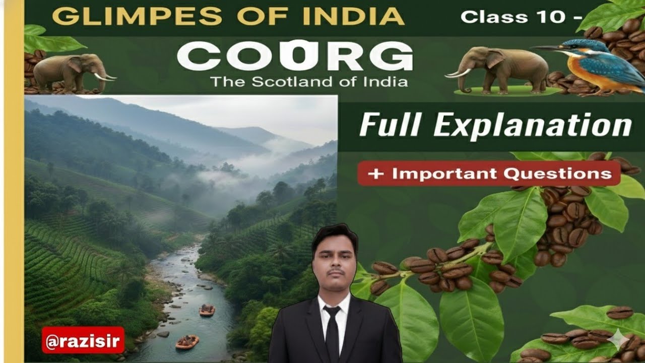 Glimpses of India Class 10 (Part 2) -Coorg | Explanation & Important Questions 
