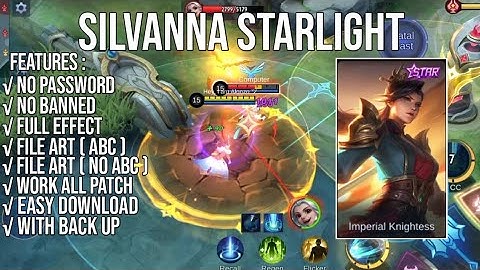 [FILE ABC+NO ABC]SCRIPT SKIN STARLIGHT SILVANNA PURE HEROINE NO PASSWORD UPDATE PAQUITO PATCH