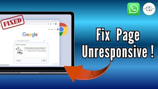 Fix WhatsApp “Page Unresponsive” Error on Google Chrome (2025) – Quick Browser Fix