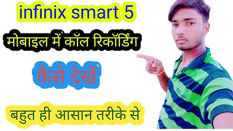 infinix smart 5 mobile mein call recording kaise lagaen