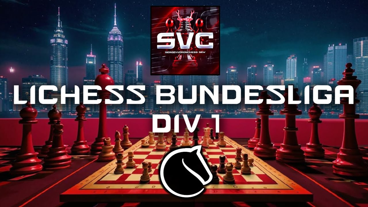🧨 НАША ПРАЙМ-ВЕРСИЯ? ⚽ LICHESS BUNDESLIGA - 1 ДИВИЗИОН! lichess.org ...