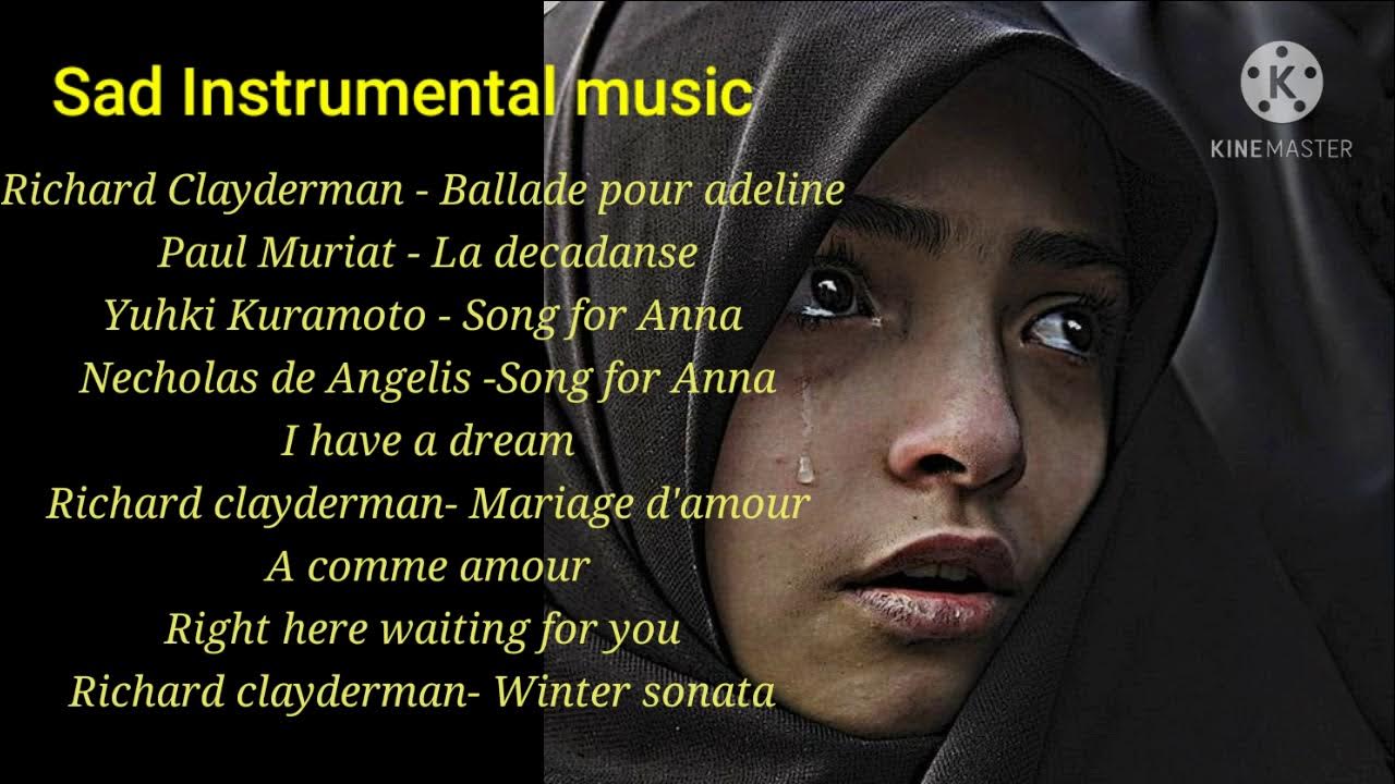 Most Sad Instrumental Music - Richard Clayderman, Paul Muriat Most Sad Instrumental Music - Richard Clayderman, Paul Muriat