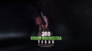 300 Violin Orchestra TEXAS ♫ By Ender Güney
