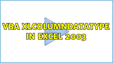VBA xlColumnDataType in Excel 2003