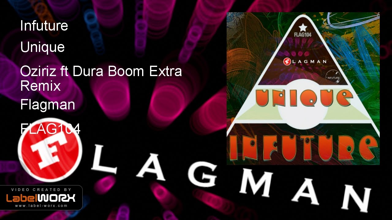 Infuture - Unique (Oziriz ft Dura Boom Extra Remix)
